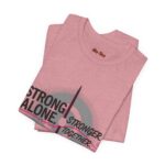 Strong Alone, Stronger Together - Image 6
